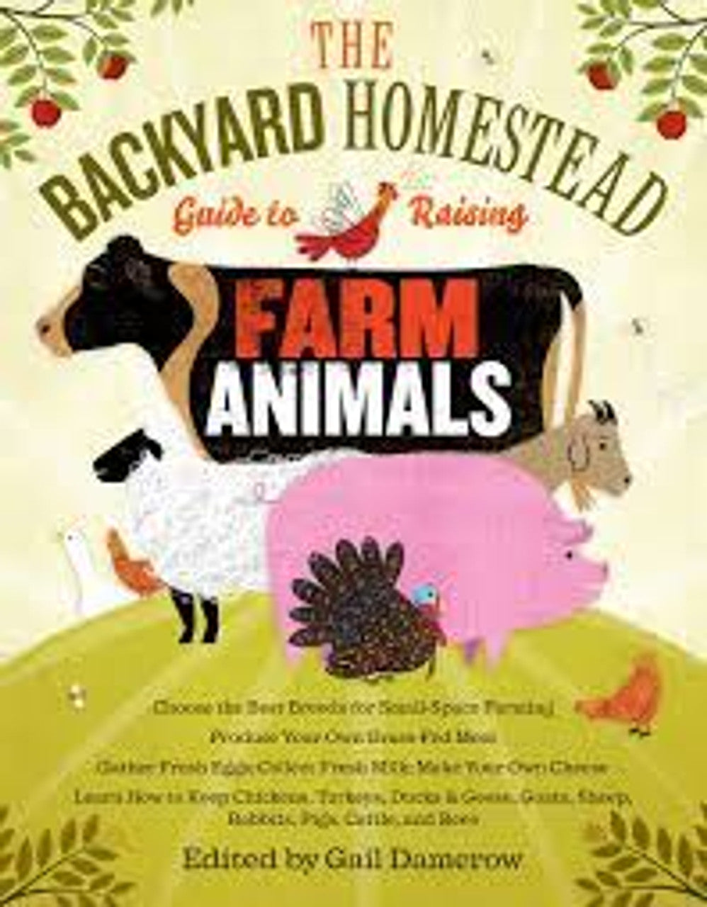 The Backyard Homestead Guide to Raising Farm Animals (Book)