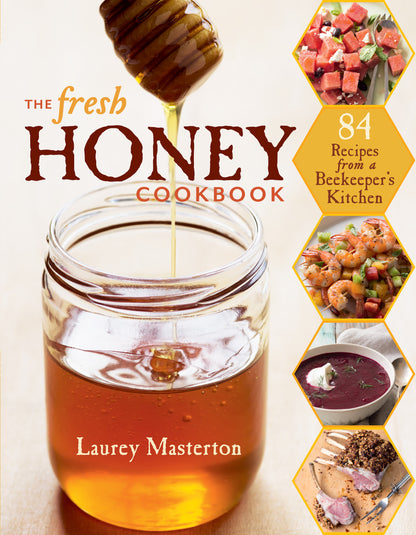 The Fresh Honey Cookbook (Book)